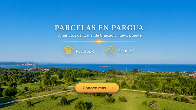 Parcelas planas crédito a 2 minutos Pargua Canal De Chacao