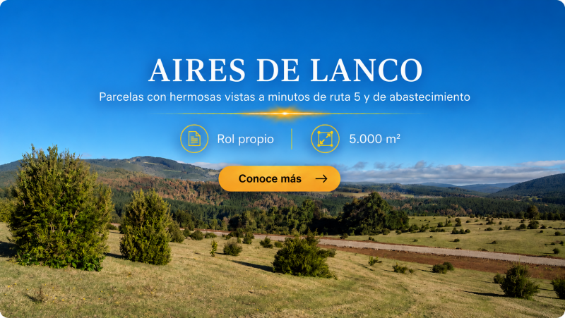 Parcelas con hermosas vistas en Lanco a minutos ruta 5