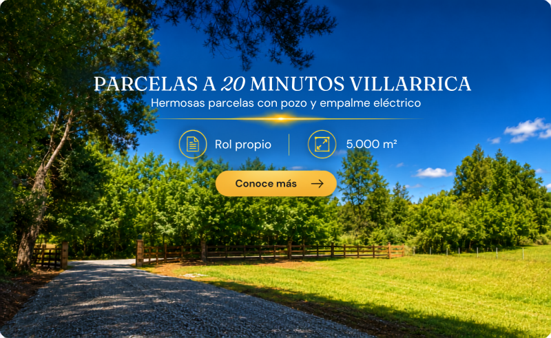 Parcelas planas a 20 minutos de Villarrica | Pozo y empalme