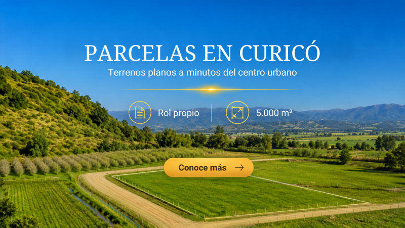 Parcelas planas|Curicó Región del Maule | A minutos centro